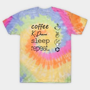 coffee k drama sleep repeat T-Shirt